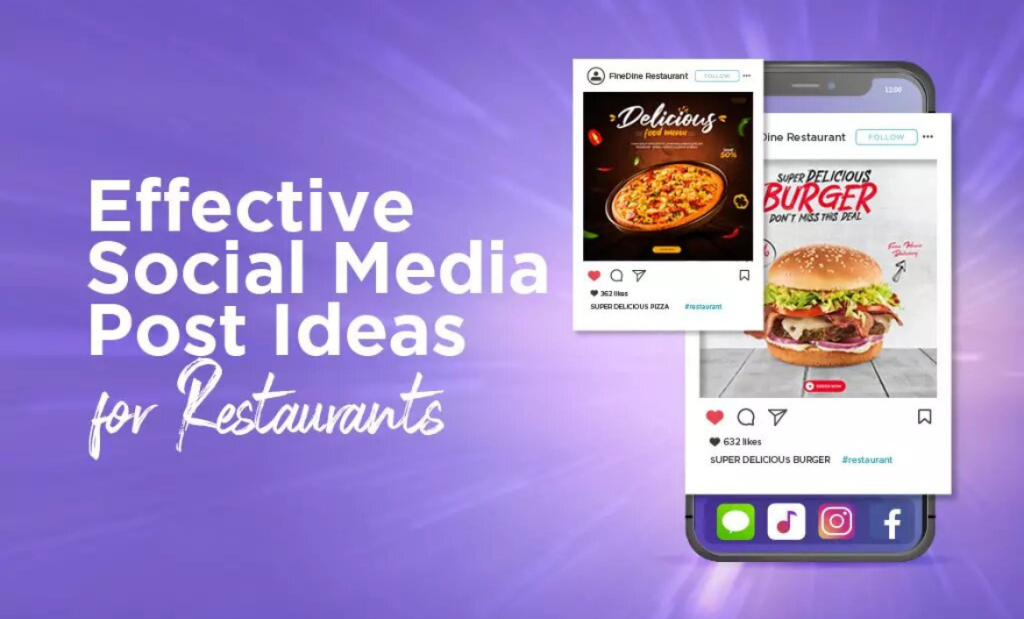 9 Effective Social Media Post Ideas For Restaurants