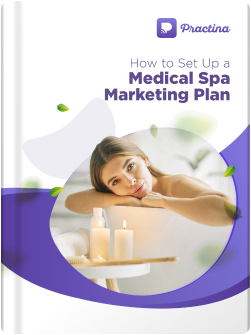 How To Set Up A Medical Spa Marketing Plan
