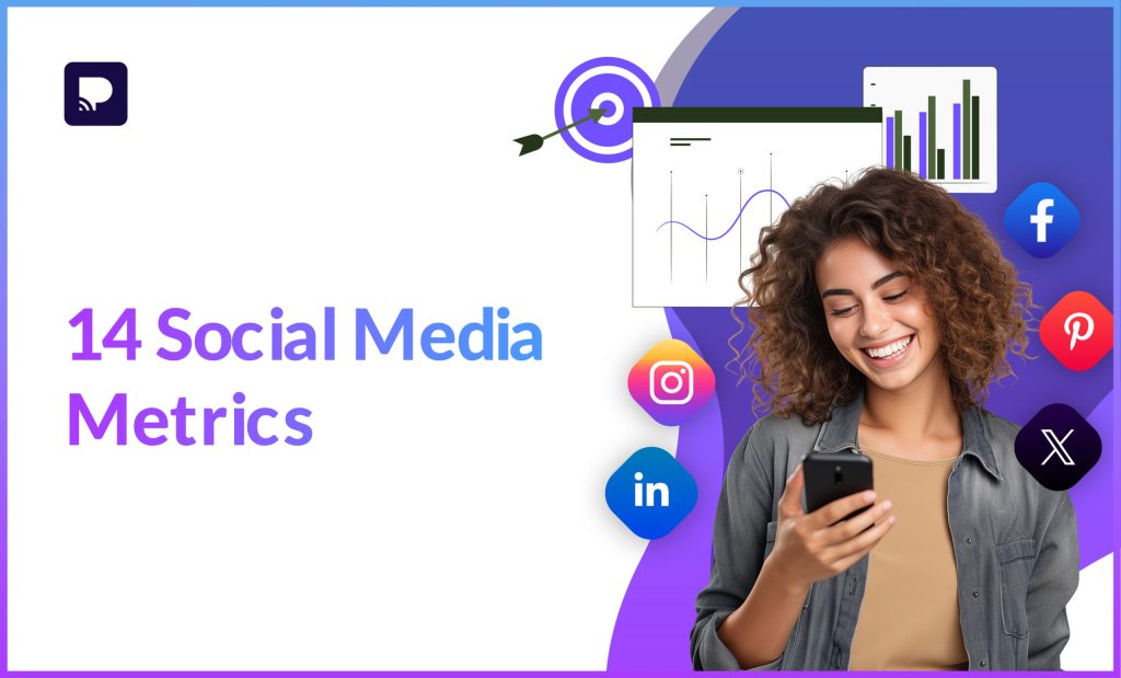 14 Social Media Metrics to Look Out for in 2025