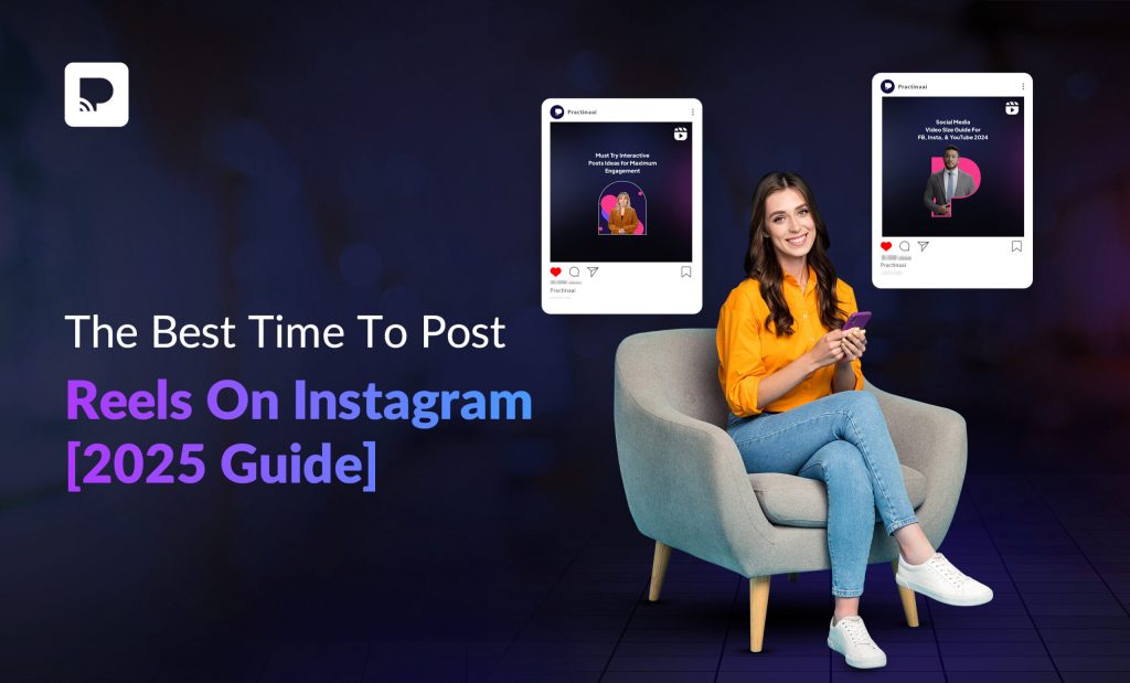 The Best Time To Post Reels On Instagram [2025 Guide]
