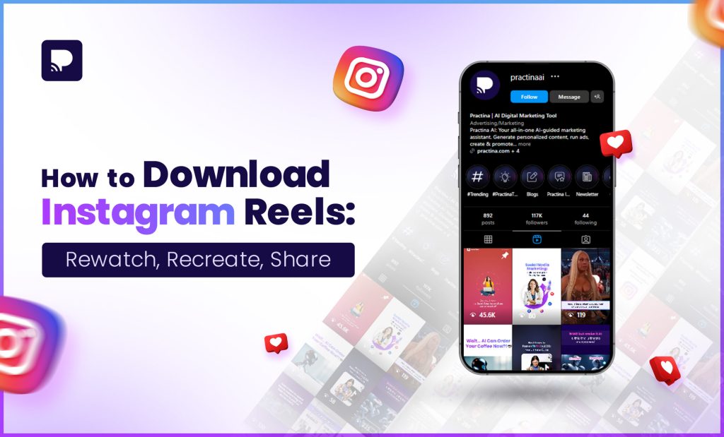How to Download Instagram Reels: Rewatch, Recreate, Share