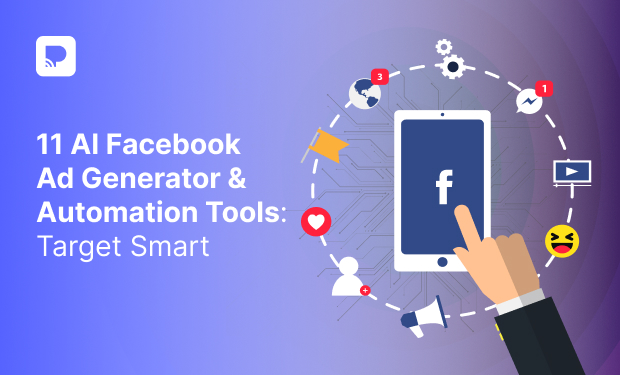 11 AI Facebook Ad Generator &amp; Automation Tools: Target Smart