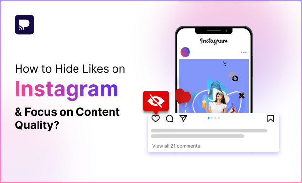 How to Hide Likes on Instagram &amp; Focus on Content Quality?