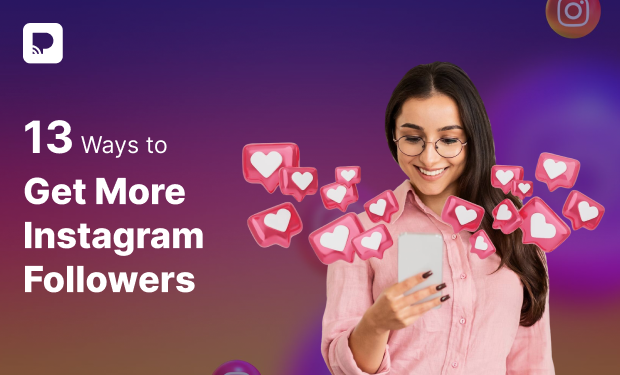 13 Ways to Get More Instagram Followers in 2026