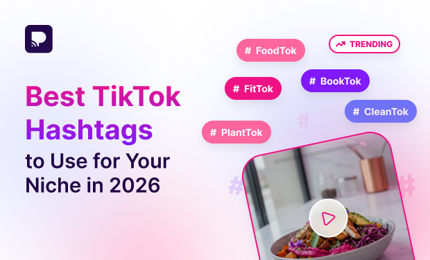 Best TikTok Hashtags to Use for Your Niche in 2026